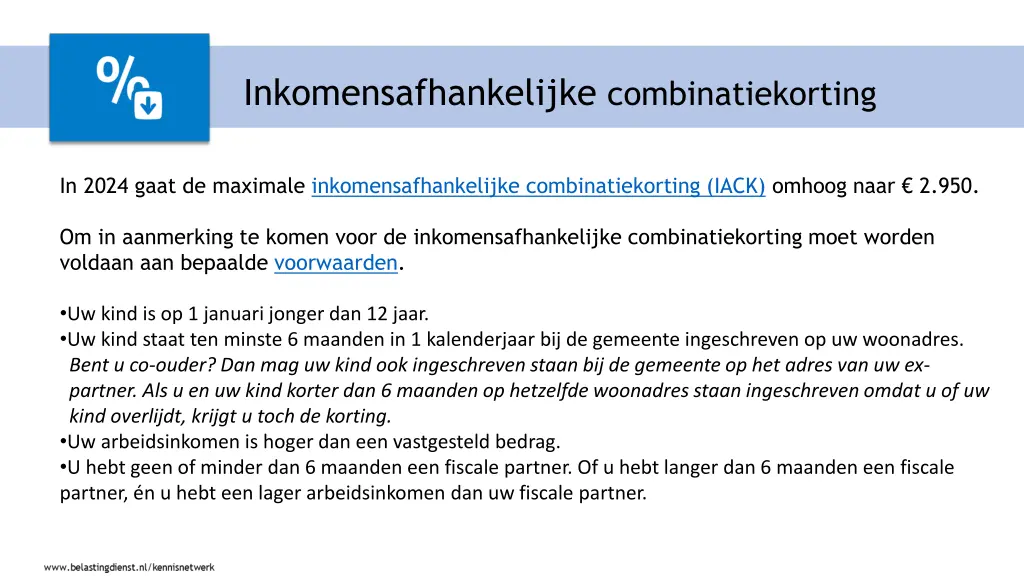inkomensafhankelijke combinatiekorting