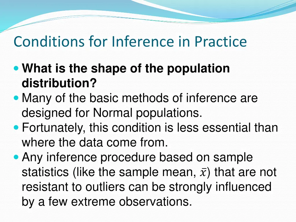 conditions for inference in practice 1