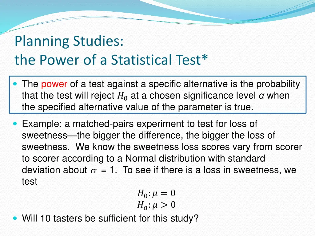 planning studies the power of a statistical test 1