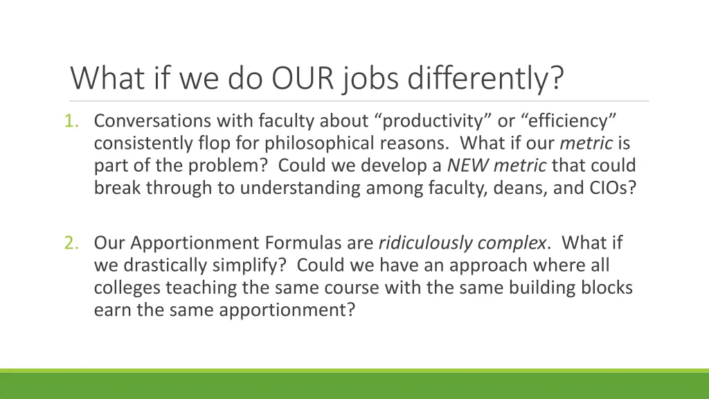 what if we do our jobs differently