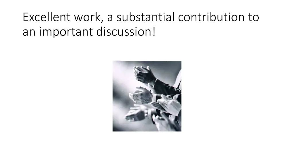 excellent work a substantial contribution
