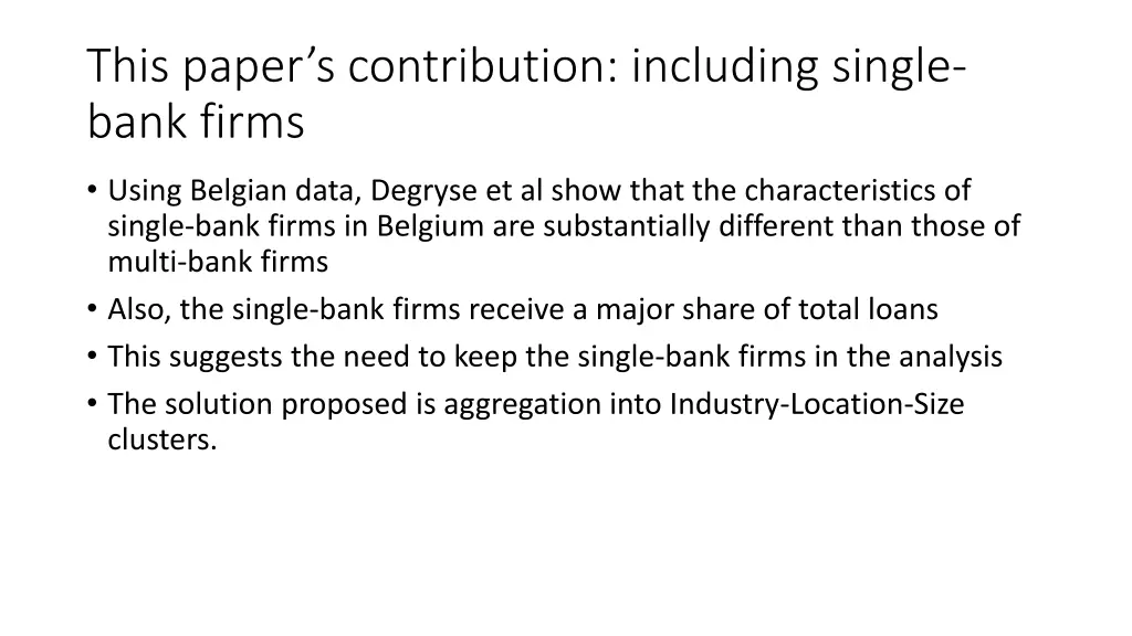 this paper s contribution including single bank