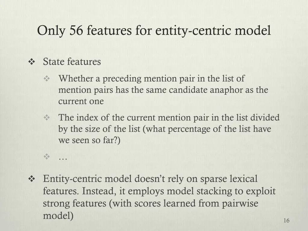 only 56 features for entity centric model