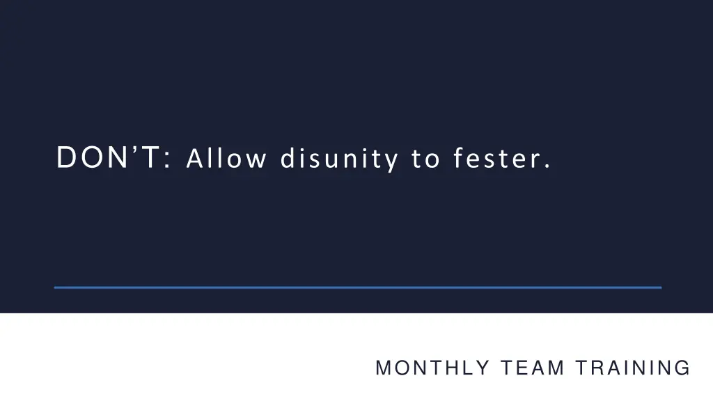 don t allow disunity to fester