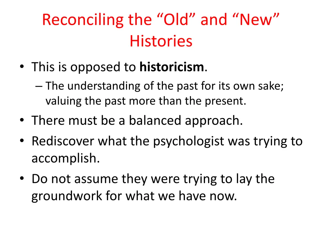 reconciling the old and new histories 1