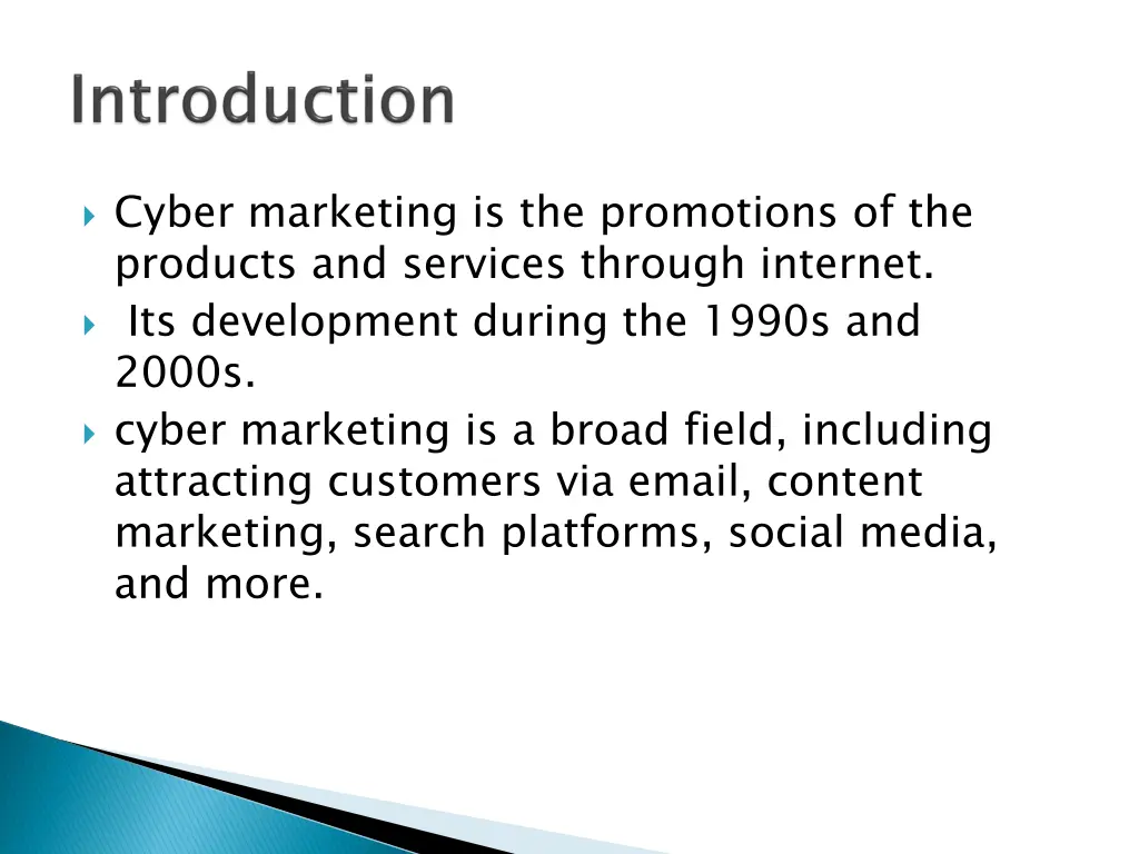 cyber marketing is the promotions of the products