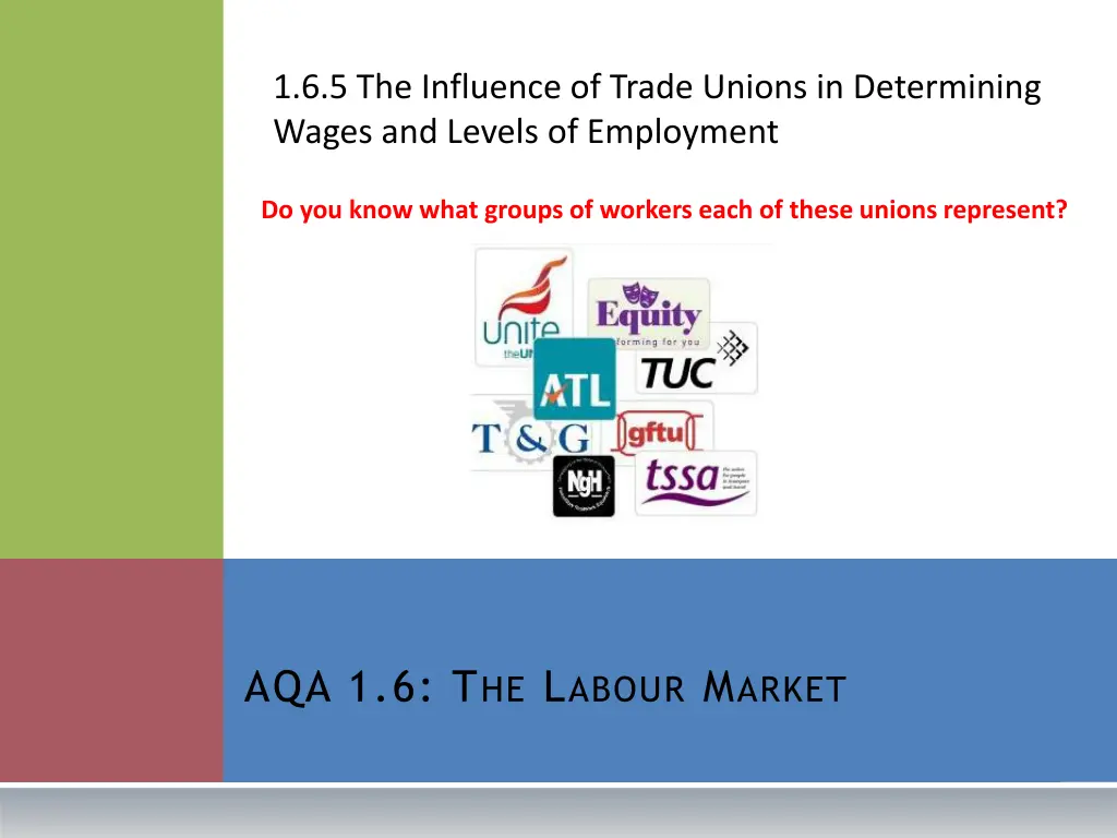 1 6 5 the influence of trade unions
