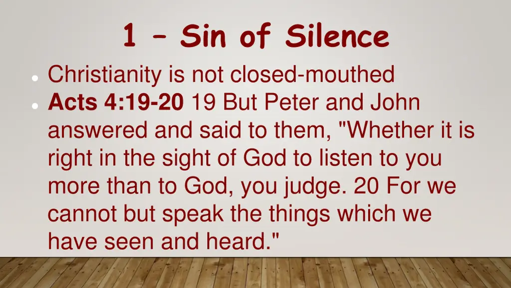1 sin of silence christianity is not closed