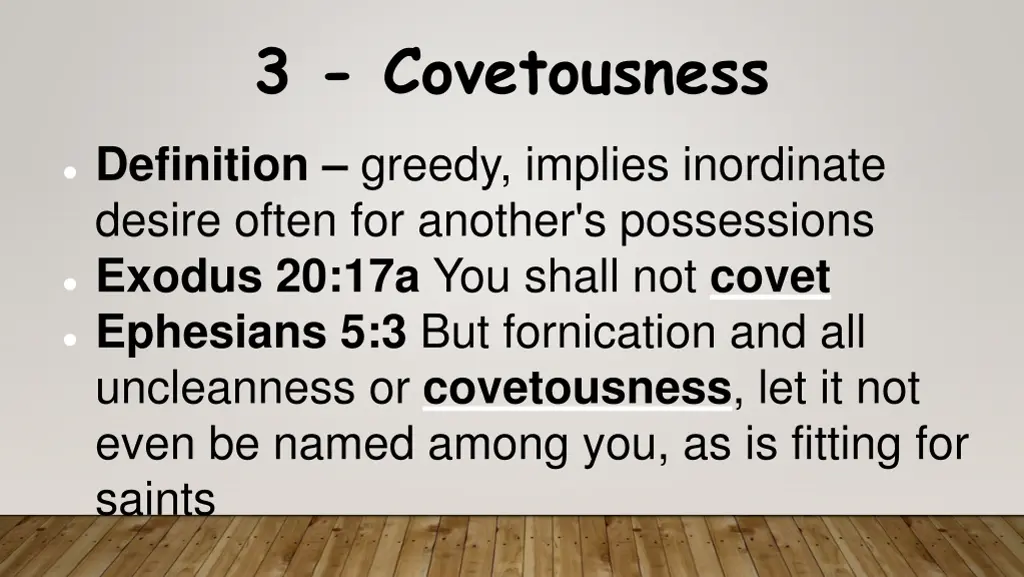 3 covetousness