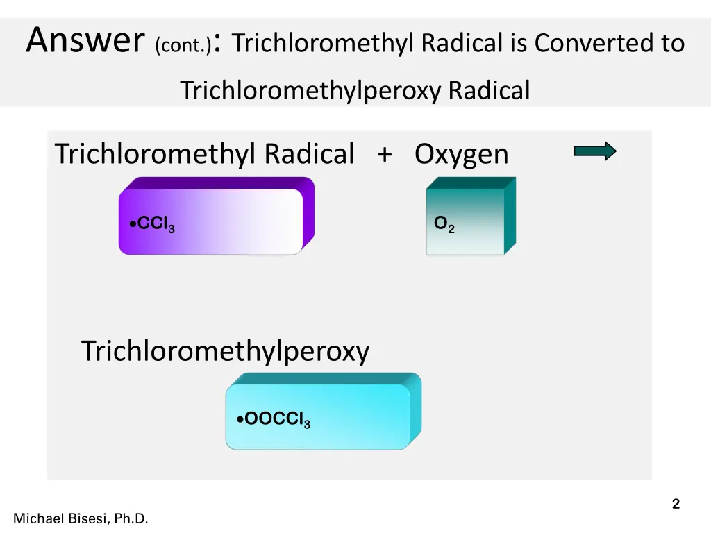 answer cont trichloromethyl radical is converted