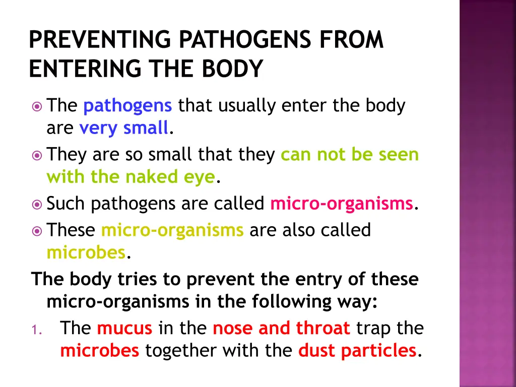 preventing pathogens from entering the body