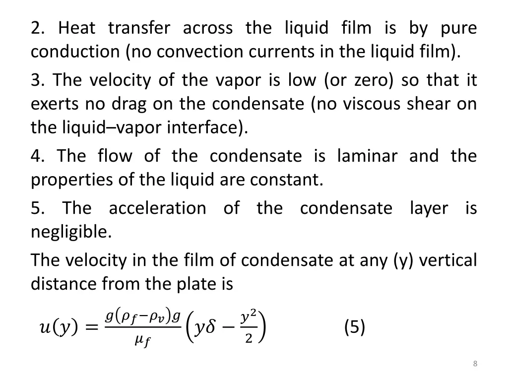 2 heat transfer across the liquid film is by pure