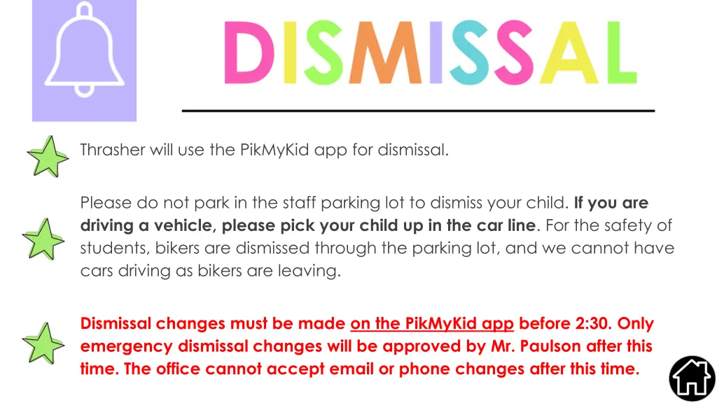 thrasher will use the pikmykid app for dismissal