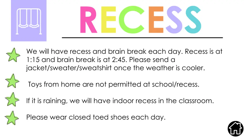 we will have recess and brain break each