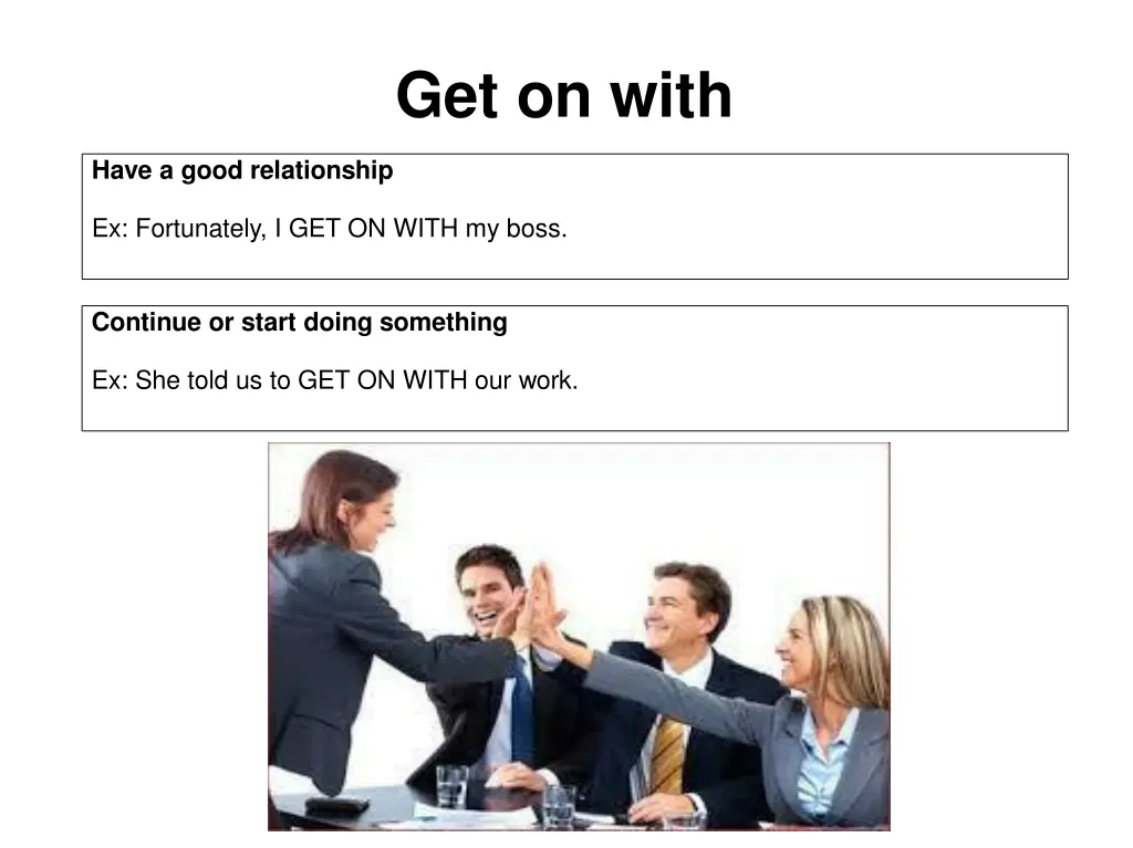 get on with