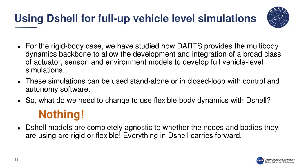 using dshell for full up vehicle level simulations