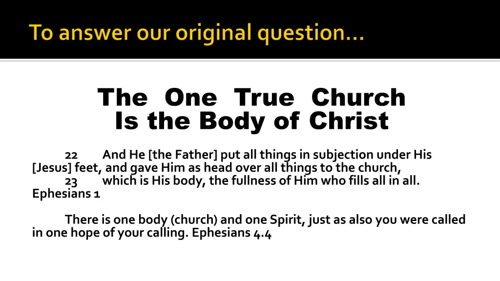 the one true church is the body of christ