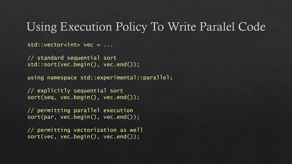 using execution policy to write paralel code