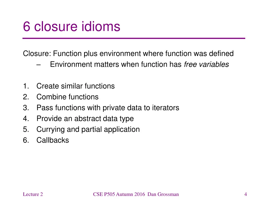 6 closure idioms