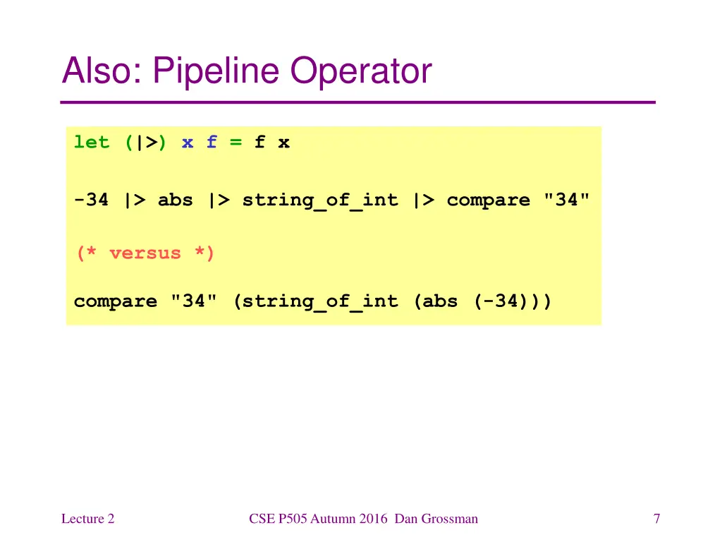 also pipeline operator