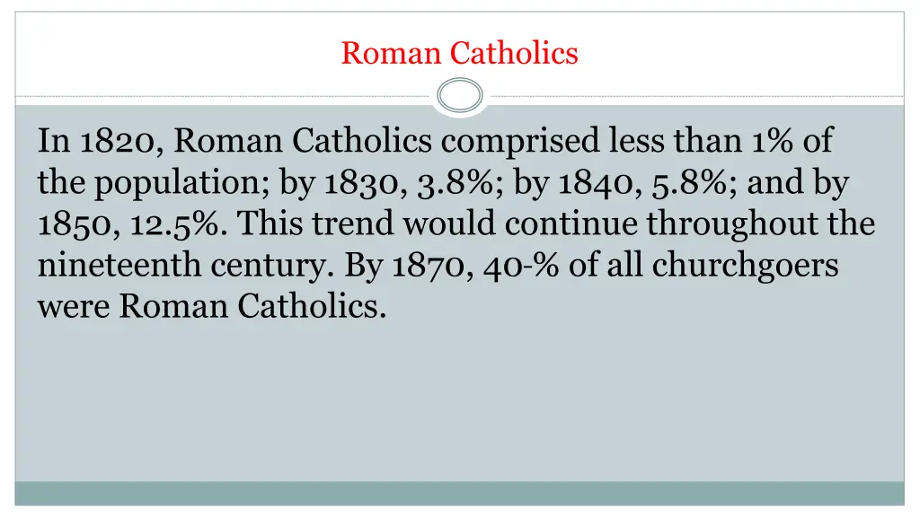 roman catholics