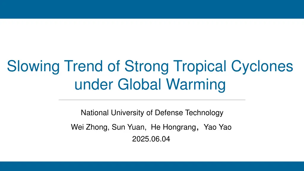 slowing trend of strong tropical cyclones under