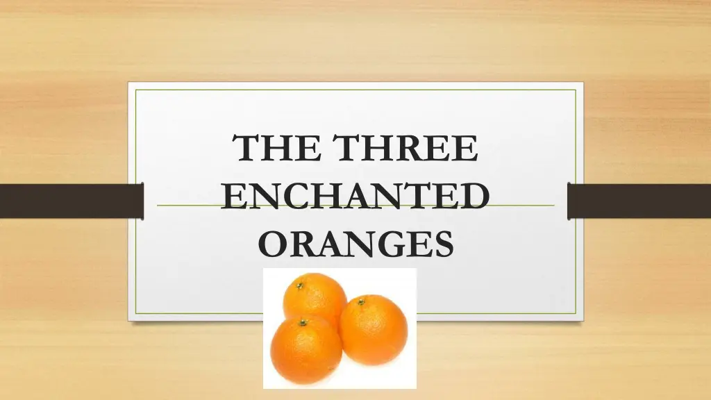 the three enchanted oranges