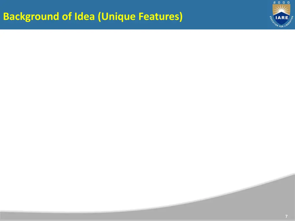 background of idea unique features