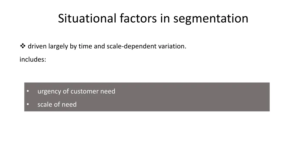 situational factors in segmentation