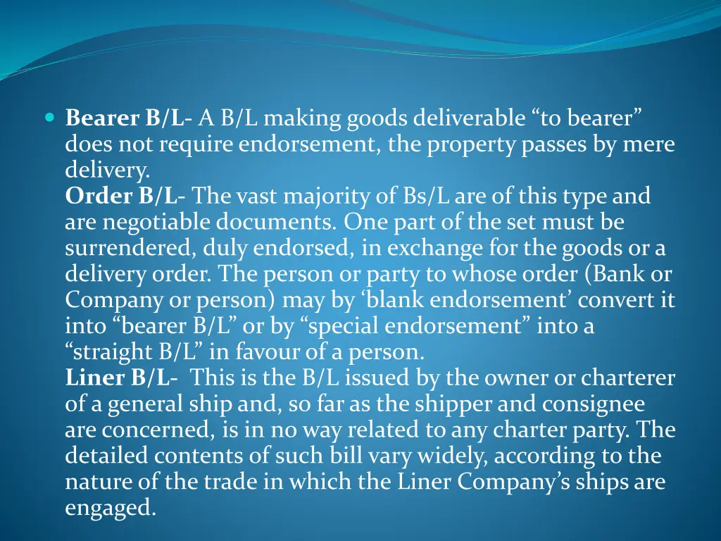 bearer b l a b l making goods deliverable