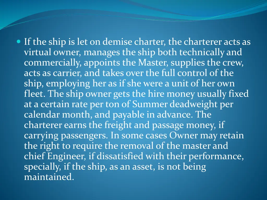 if the ship is let on demise charter