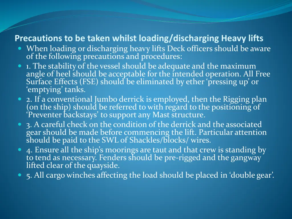 precautions to be taken whilst loading