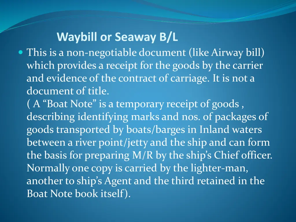 waybill or seaway b l this is a non negotiable