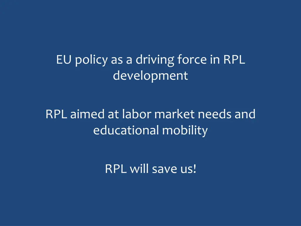 eu policy as a driving force in rpl development