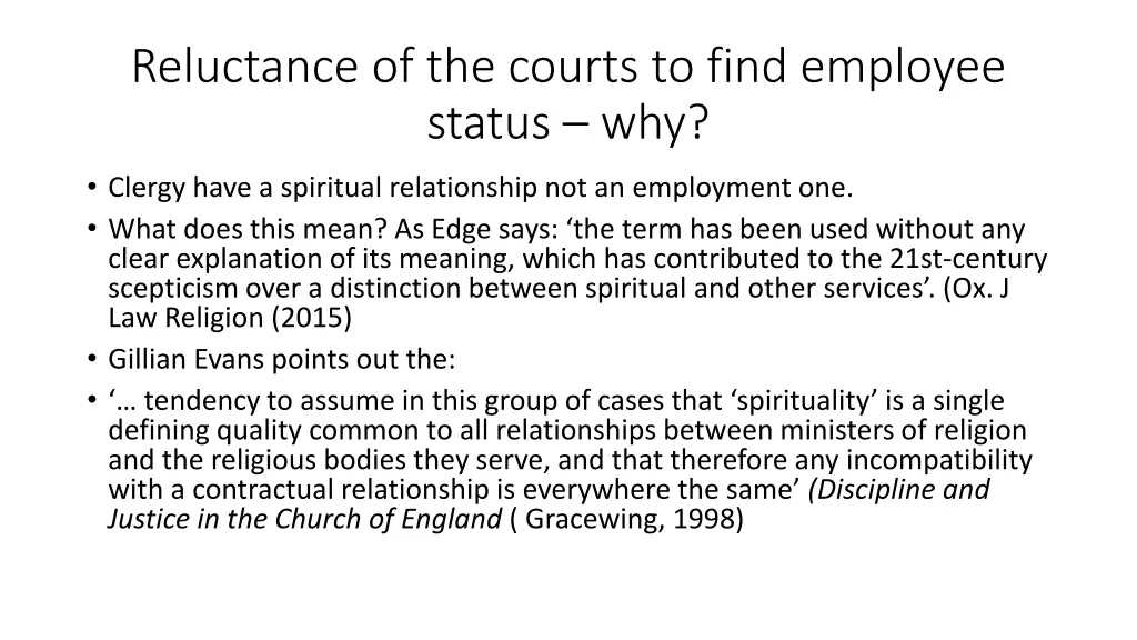 reluctance of the courts to find employee status