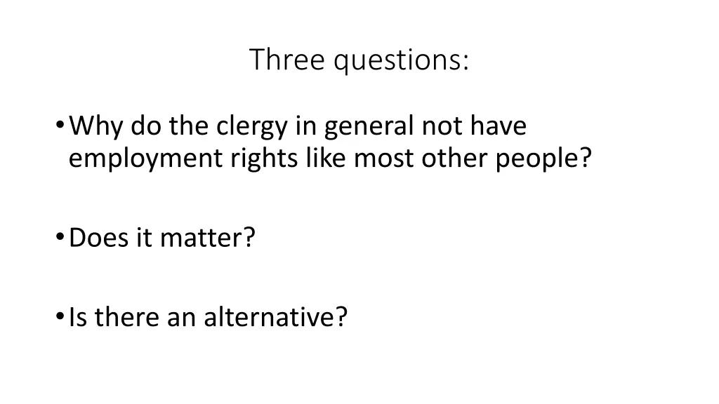 three questions