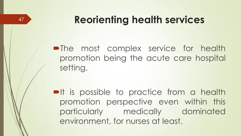 reorienting health services