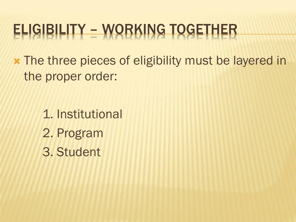 eligibility working together