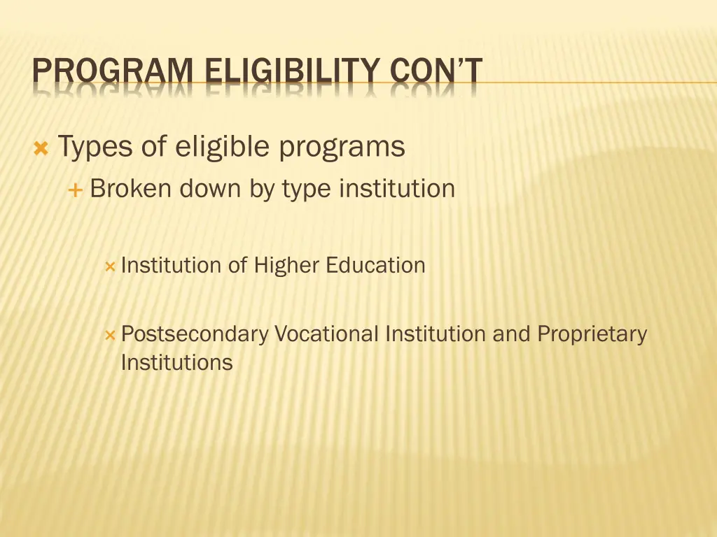 program eligibility con t