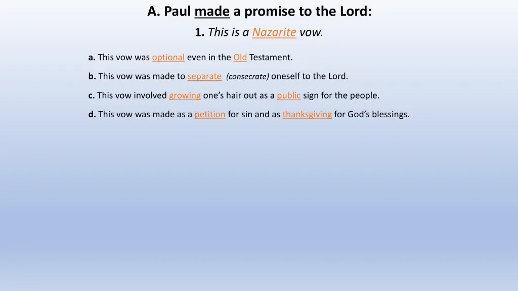a paul made a promise to the lord