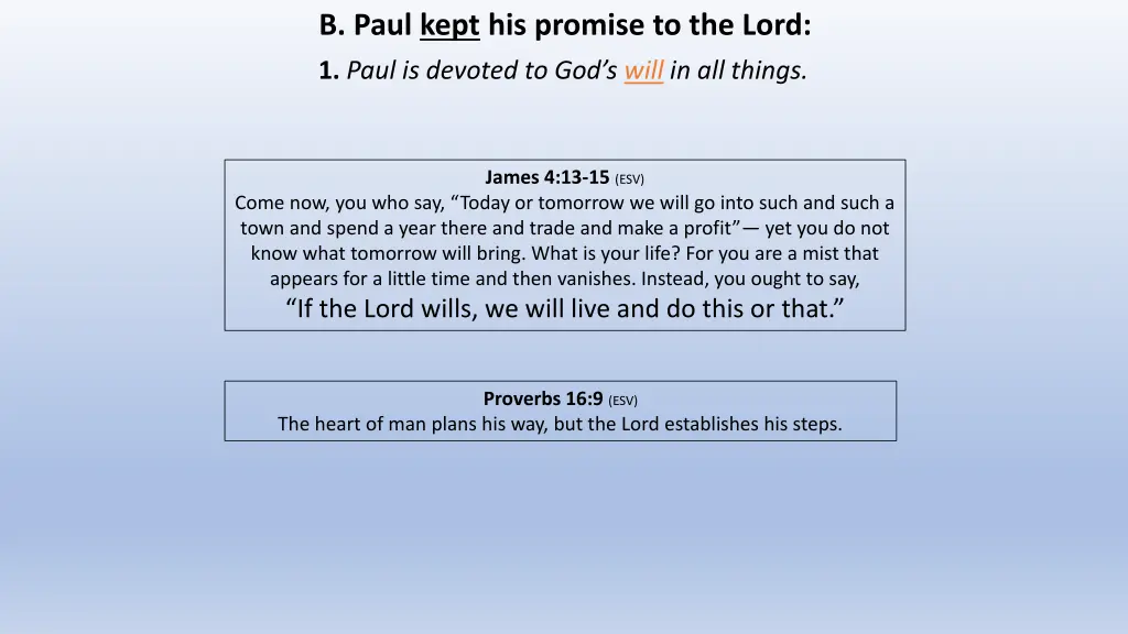 b paul kept his promise to the lord