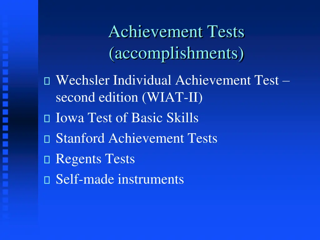 achievement tests accomplishments