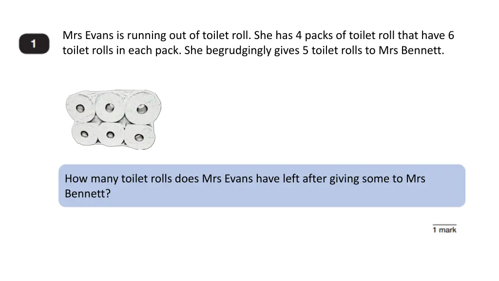 mrs evans is running out of toilet roll