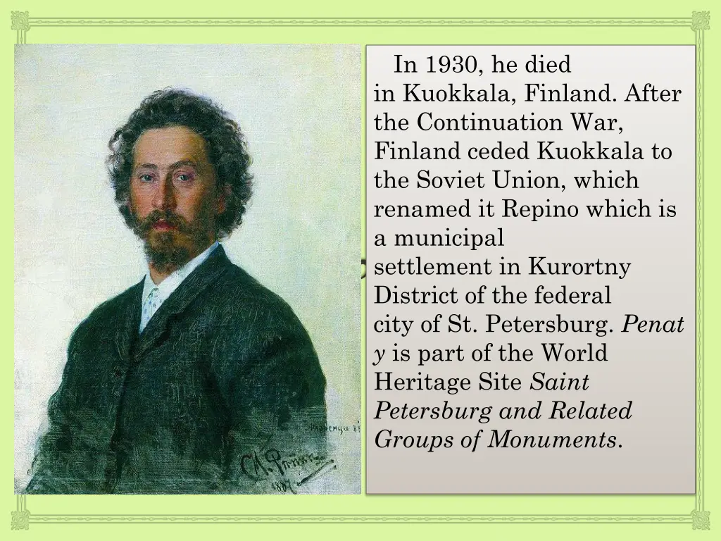 in 1930 he died in kuokkala finland after
