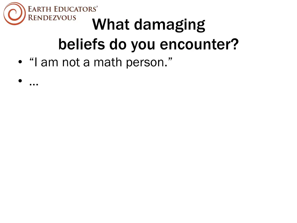 what damaging beliefs do you encounter