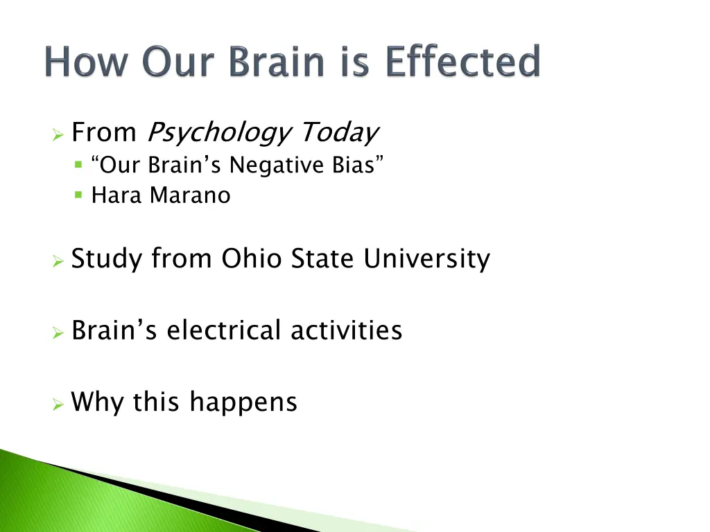 from psychology today our brain s negative bias