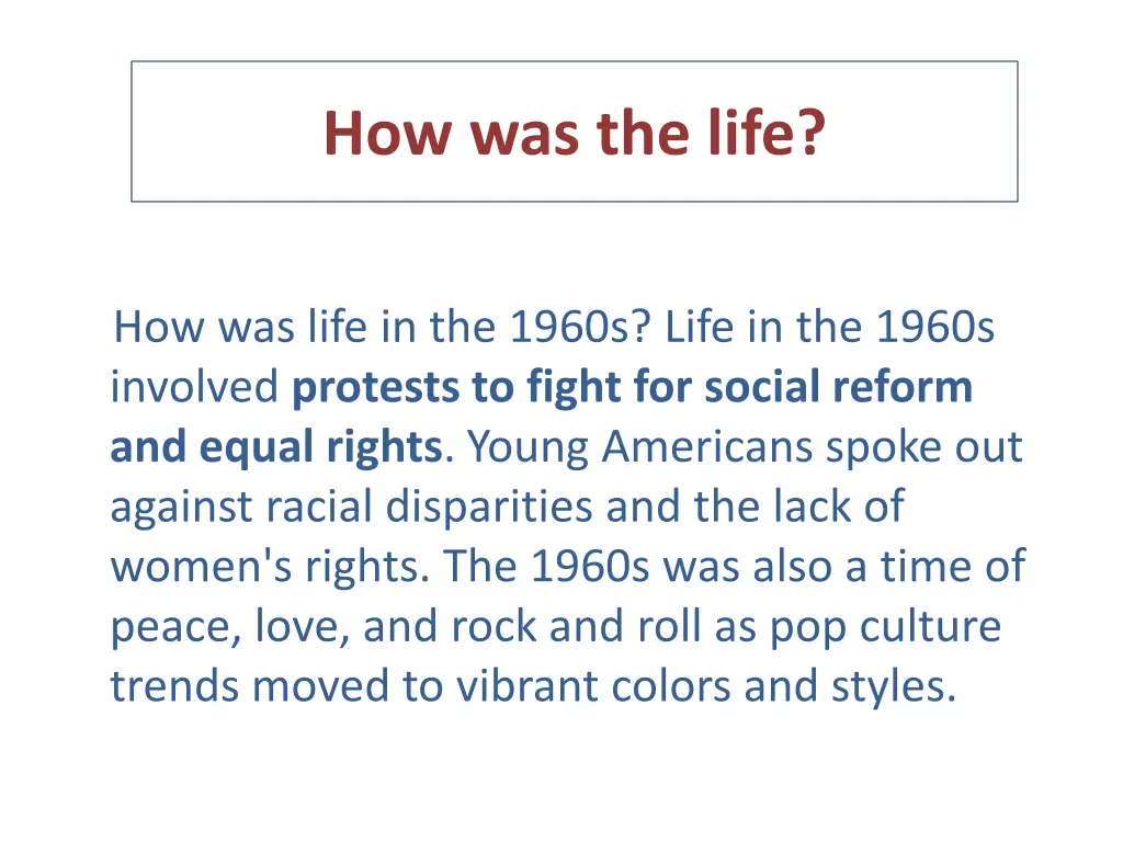 how was the life