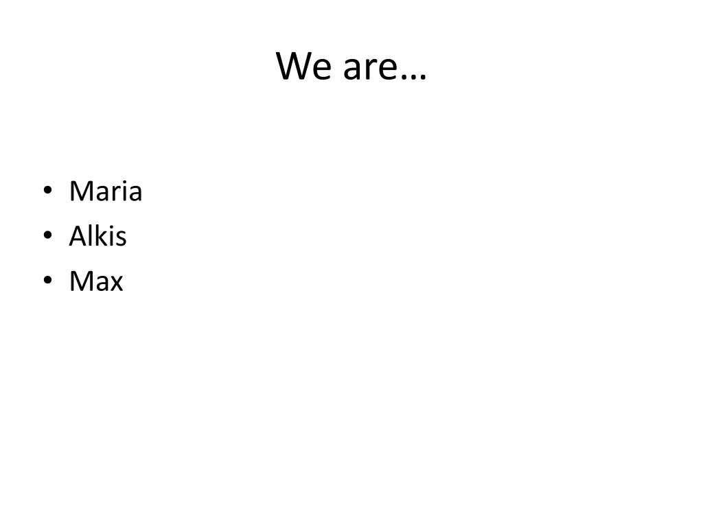 we are