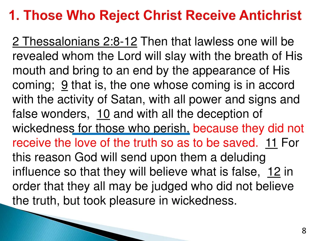 2 thessalonians 2 8 12 then that lawless one will