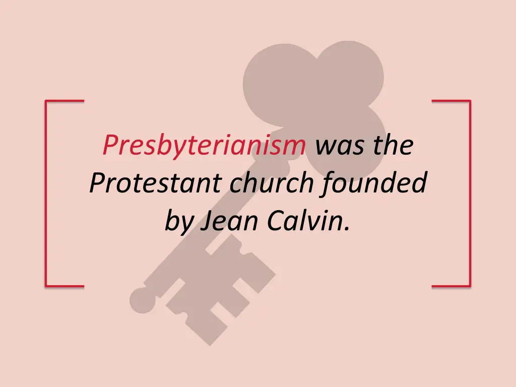 presbyterianism was the protestant church founded